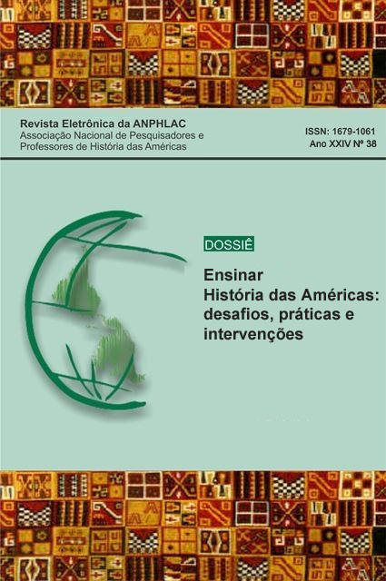 					Ver Vol. 25 Núm. 38 (2024): Enseñar Historia de las Américas: Desafíos, Prácticas e Intervenciones
				